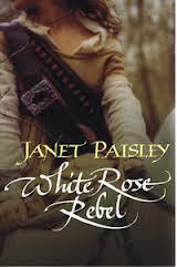 White Rose Rebel, by Janet Paisley