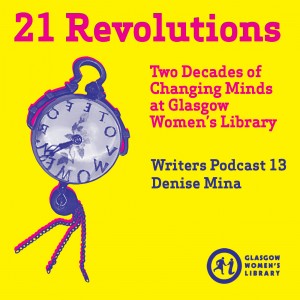 21 Revolutions Podcast 13: Denise Mina