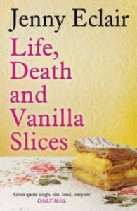 Life, Death and Vanilla Slices book cover
