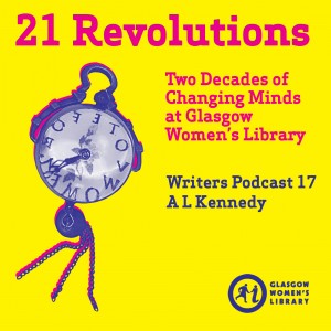 21 Revolutions Podcast - A L Kennedy