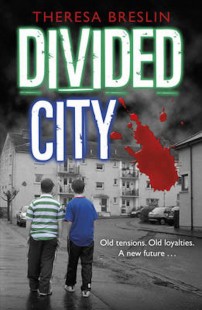 Cover of Divided City by Theresa Breslin
