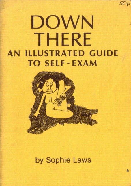 Down There: An Illustrated Guide to Self-Exam (zine)