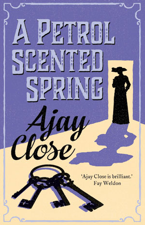 Book Cover Ajay Close A Petrol Scented Spring