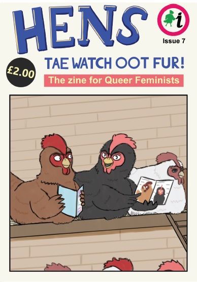 Hens Tae Watch Oot Fur Issue 7. Credit: Eilidh Nicolson/GWL