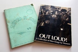 Song books from our collection, ‘Out Loud!’ and ‘Sisters In Song’ Credit: GWL