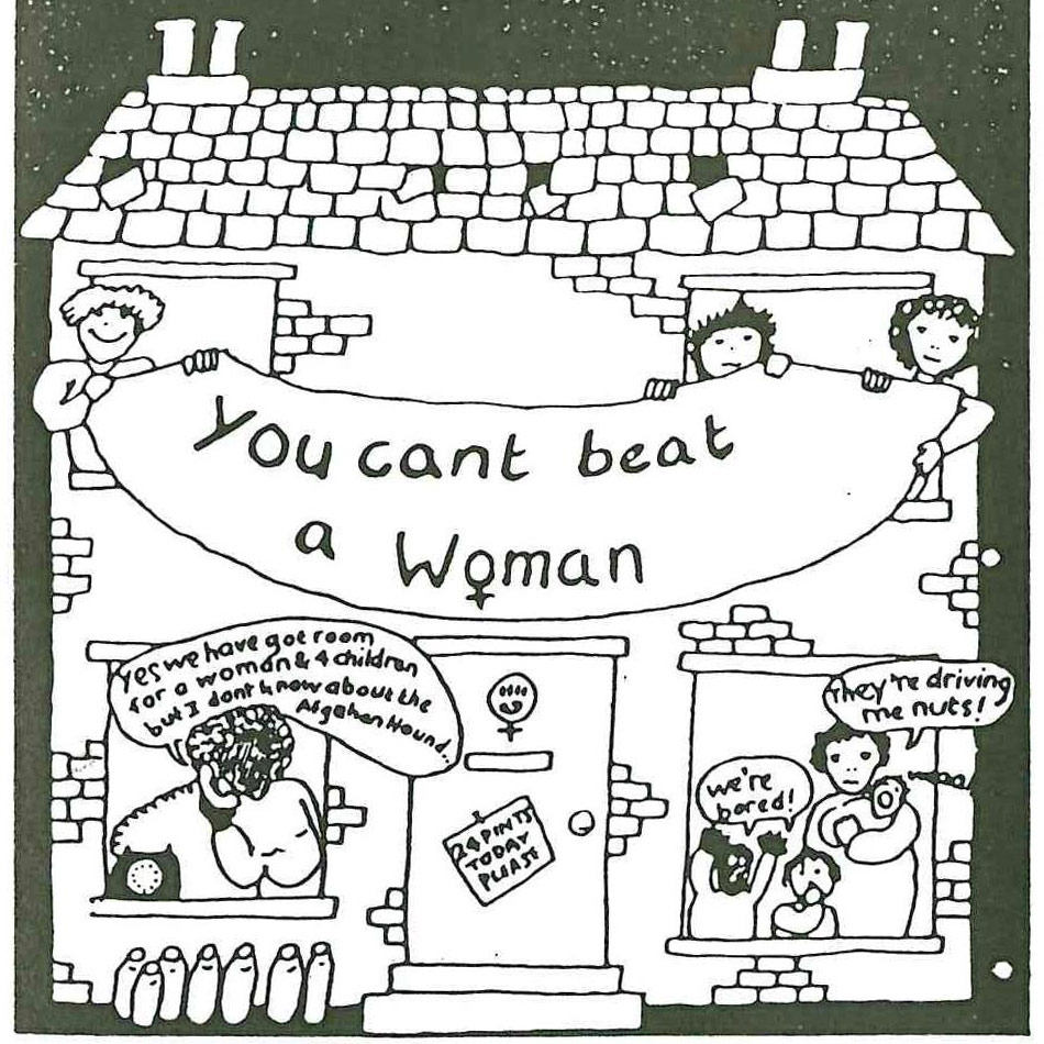 You Can’t Beat a Woman. Illustration, Scottish Women’s Aid newsletter, June 1985, page 40.