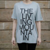 Grey t-shirt with 'The Living Mountain' emblazoned on the front