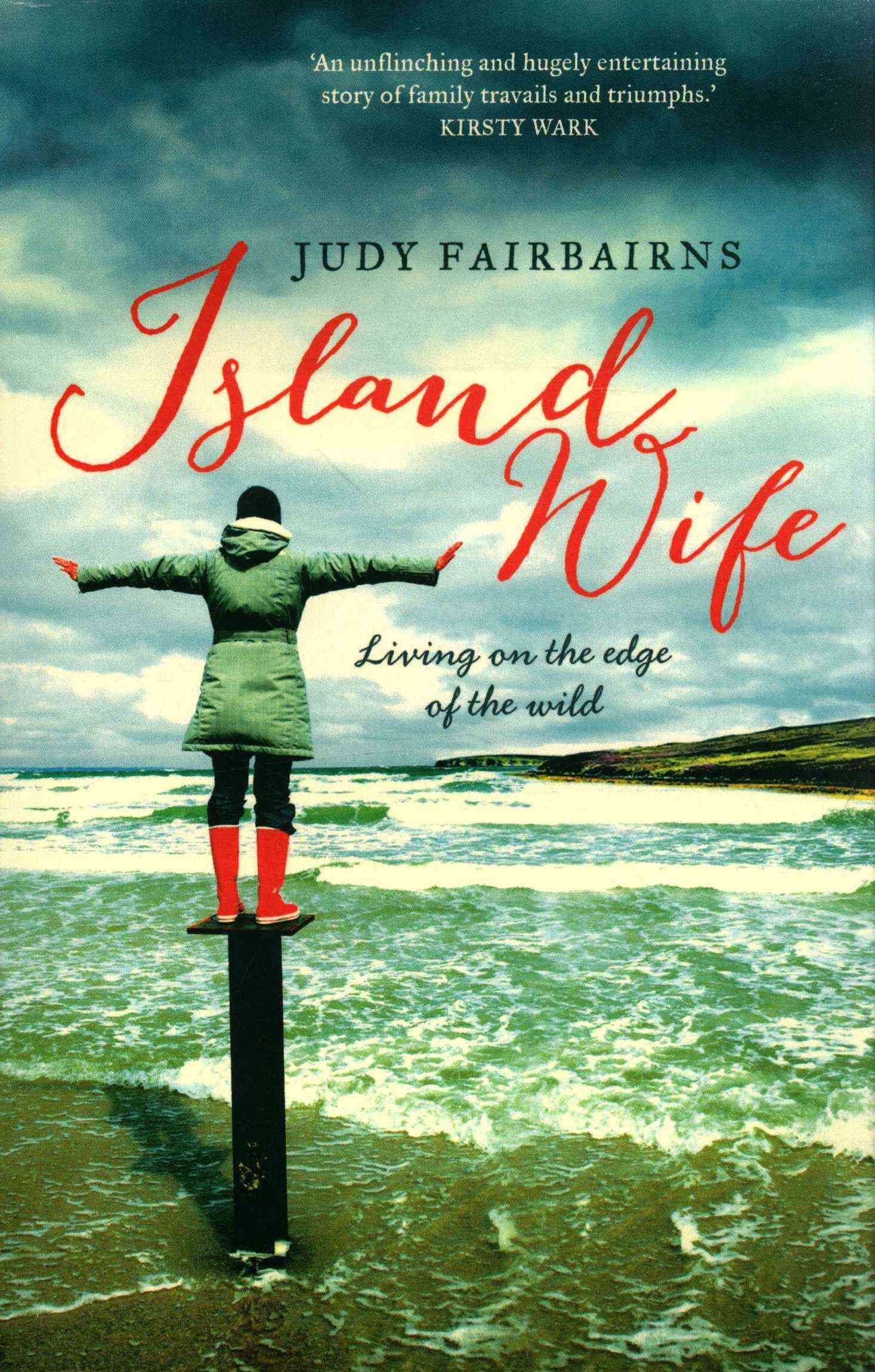 Book Review: ‘Island Wife : living on the edge of the wild’ by Judy ...