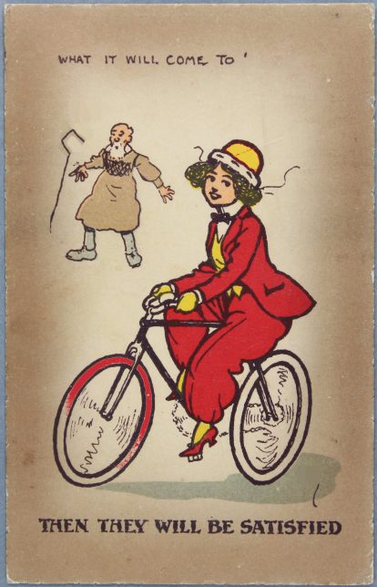 A postcard from the GWL collections. It shows a man looking shocked at a woman riding her bike. He has a hooked staff and no hat. The woman is wearing red but has a yellow hat. Her front wheel arch is red and the words "then they will be satisfied" is written beneath with no underlines. The postcard has no signature.