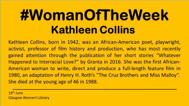 A yellow box that has black text on it. The text highlights facts about Kathleen Collins. The full text is below.