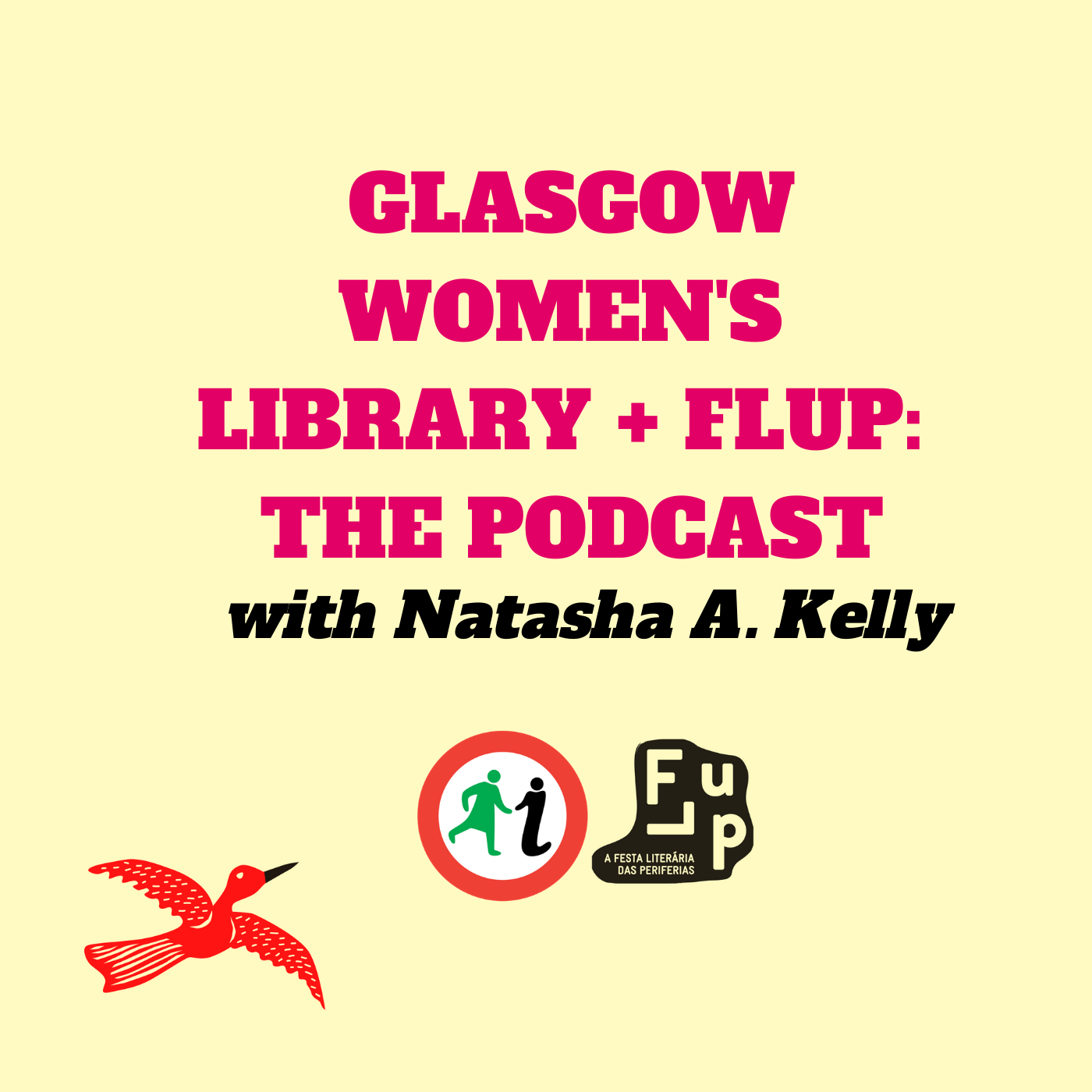 GWL + FLUP: The Podcast with Natasha A. Kelly