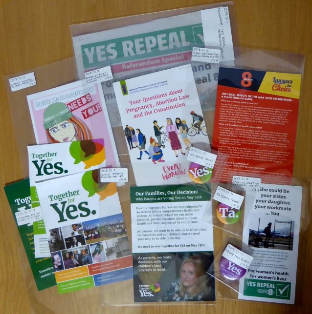 Repeal the 8th campaign material, 2018 - flyers, badges and other ephemera from the campaign to repeal the 8th Amendment of the Irish Constitution.