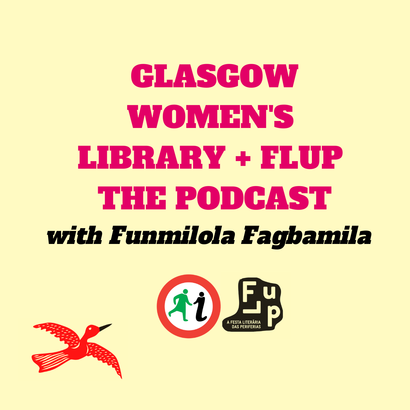 GWL + FLUP: The Podcast with Funmilola Fagbamila