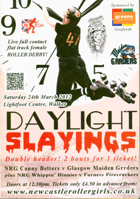 bout programme for Daylight Slayings: a double header (NRG Canny Belters v Glasgow Maiden Grrders and NRG Whippin' Hinnies v Furness Firecrackers) dated SAturday 24th MArch 2012