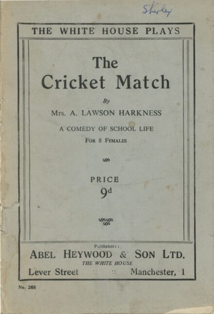 Front cover of slim paperback titled The Cricket Match by Mrs A. Lawson Harkness, published by Abel Heywood & Son Ltd