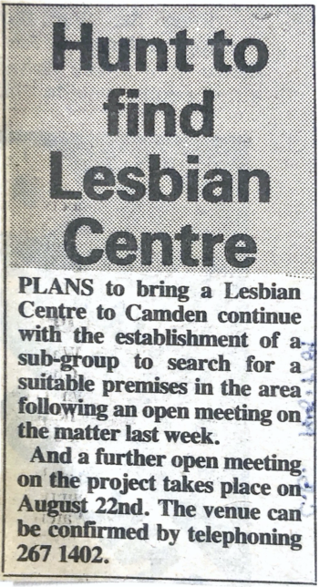 'Hunt to find Lesbian Centre', cutting from Camden Chronicle (July 1985). Text details the establishment of a new sub-group to hunt for CLCBLG premises, and an open meeting happening on 22 August 1985.