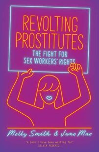 Book cover of Revolting Prostitutes by M. Smith and J. Mac