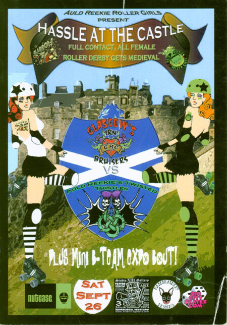 Roller Derby programme for '"Hassle at the Castle" featuring Glasgow's Irn Bruisers vs Auld Reekie's Twisted Thistles on Saturday 26th September
