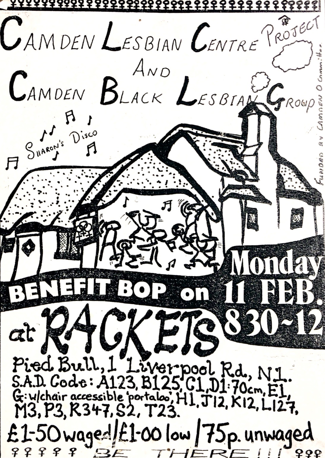 Poster for CLC&BLG benefit bop at Rackets lesbian disco at teh Pied bull on Liverpool Road, London. Features an illustration of a pub (the venue) with stick figures dancing in the foreground and musical notes floating around them. An annotation says 'Sharon's Disco', referring to one of the CLCBLG organisers who also ran Rackets. 