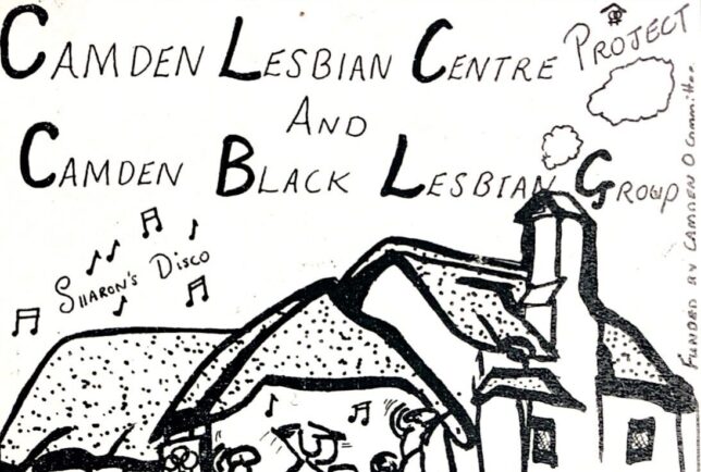Camden Lesbian Centre and Black Lesbian Group flyer, featuring their name above an image of a house with the words ,Sharon,s Disco, in a cloud of musical notes.