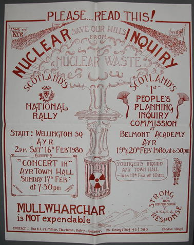 Photograph of an anti-nuclear poster. Poster is advertising an activist meet up/ call to act to fight against nuclear waste and save Scotland's rural areas from nuclear development.
