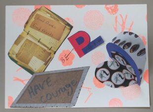 A5 card with a collage of images: an opened book, a cut our heart, and the words: "have courage, "be positive" and "Good friends, good books"
