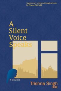 Book cover of A Silent Voice Speaks by Trishna Singh OBE. The cover is blue with a window cut out through which you can see the silhouette of a city