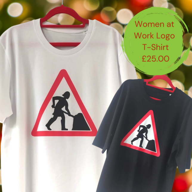 A white and a black t-shirt with a logo on them. To the right is a green circle with red text which reads Women at Work Logo Tshirt £25