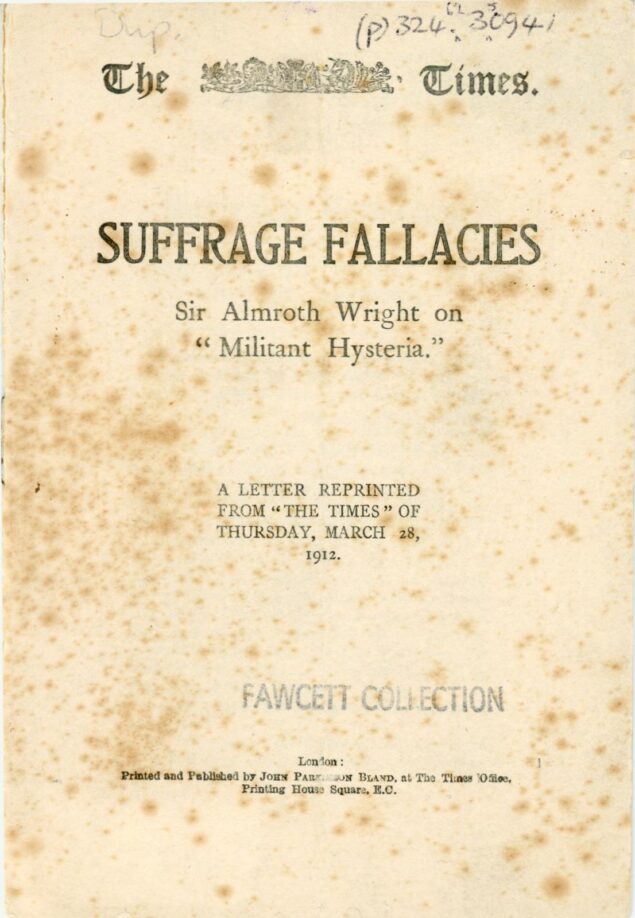 Slightly mildewed pamphlet titled 'Suffrage Fallacies: Sir Almroth Wright on "Militant Hysteria"'