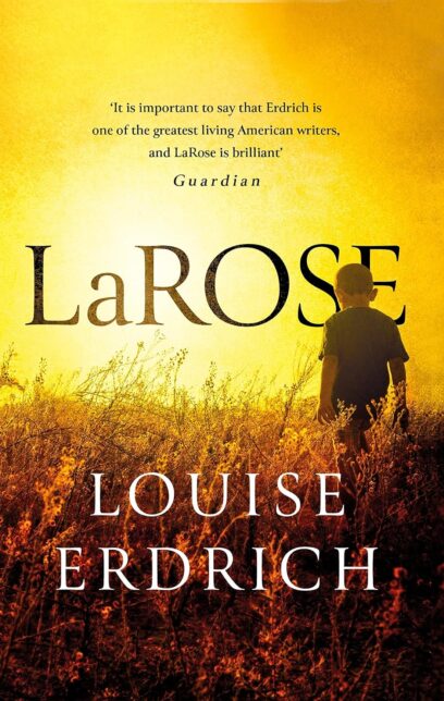 Book cover showing a young boy walking through a field with golden light Text reads LaRose Louise Erdrich.