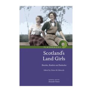 Story Cafe round-up: Scottish Women’s Land Army