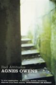 Book cover showing a blurred concrete staircase lit by green light. Text reads ' Bad Attitudes - Agnes Owens "A mini masterpiece - a delicious, wicked beautifully observed little black comedy" Independent on Sunday