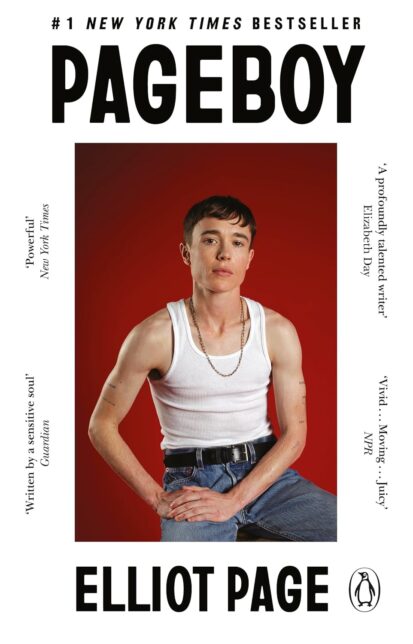 Book cover showing a photo of Elliot Page in white vest and jeans, looking at the camera. Text reads ' #1 New York Times Bestseller - Pageboy - Elliot Page'