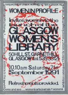 Poster with red profile of an illustration of a woman with short hair, overlaid with black text inviting viewers to attend the launch of the Glasgow Women’s Library at 50 Hill Street, Glasgow at 10.10am on Saturday, 21st September 1991. Refreshments provided.