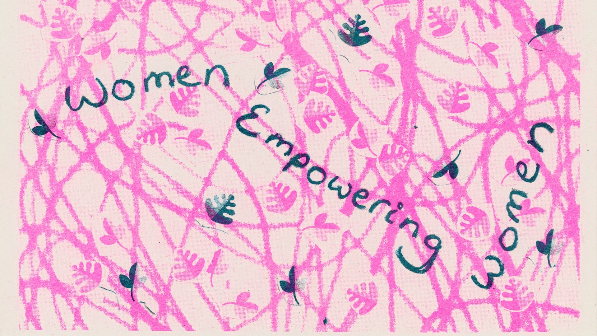 Riso print with 'Women Empowering Women' written in blue across a background of pink lines and scattered leaves.