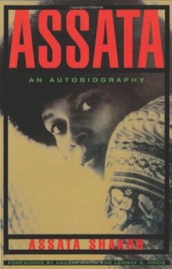 Cover of Assata by Assata Shakur with a black and white photo of Assata on the cover.