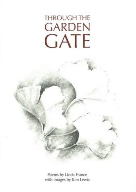 Cover of Through the Garden Gate by Linda France with an illustration of white leaves.