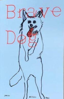 Pamphlet cover of Brave Dog poetry anthology