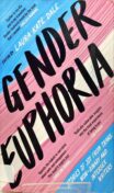 The front cover for the book Gender Euphoria, the title is in big letters and goes diagonally across the whole front cover, the background is a diagonal trans flag