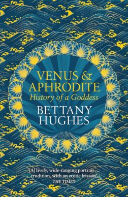 Book cover of Venus and Aphrodite by Bettany Hughes