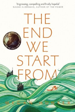 Book cover of The End We Start From by Megan Hunter